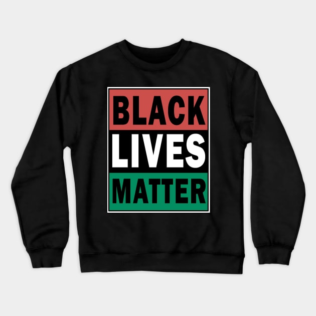 Black lives matter Crewneck Sweatshirt by valentinahramov